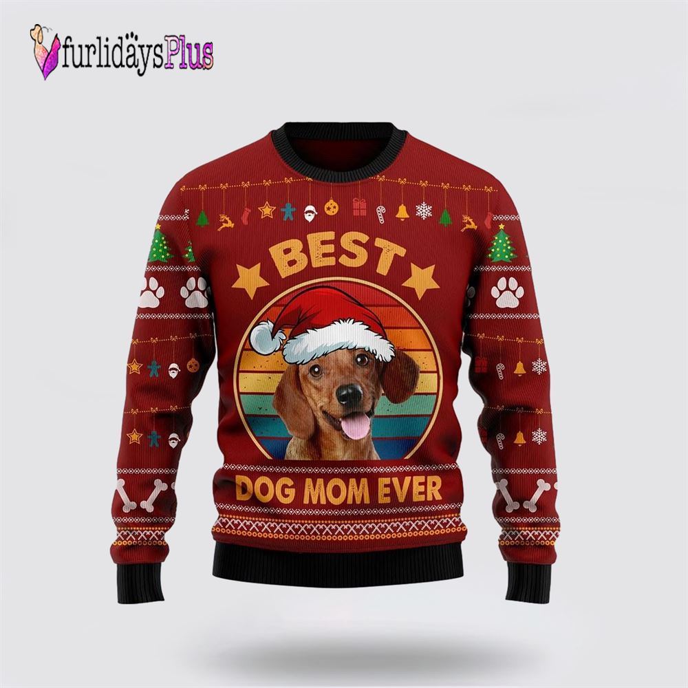 Dachshund Best Dog Mom Ever Ugly Christmas Sweater, Dog Lover Christmas Sweater