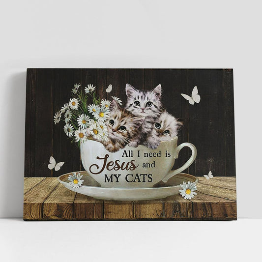 Daisy Flower All I Need Is Jesus And My Cats Canvas Painting, Christian Gifts Wall Art, Gifts For Cat Lovers