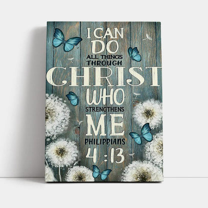 Dandelion Butterfly I Can Do All Things Through Christ Who Strengthens Me Canvas Art - Bible Verse Wall Art - Religious Home Decor