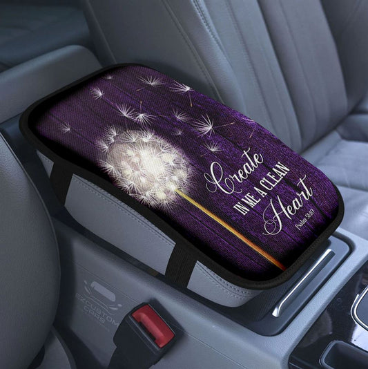 Dandelion Create In Me A Clean Heart Car Center Console Cover, Christian Armrest Pad Cover, Religious Car Accessory