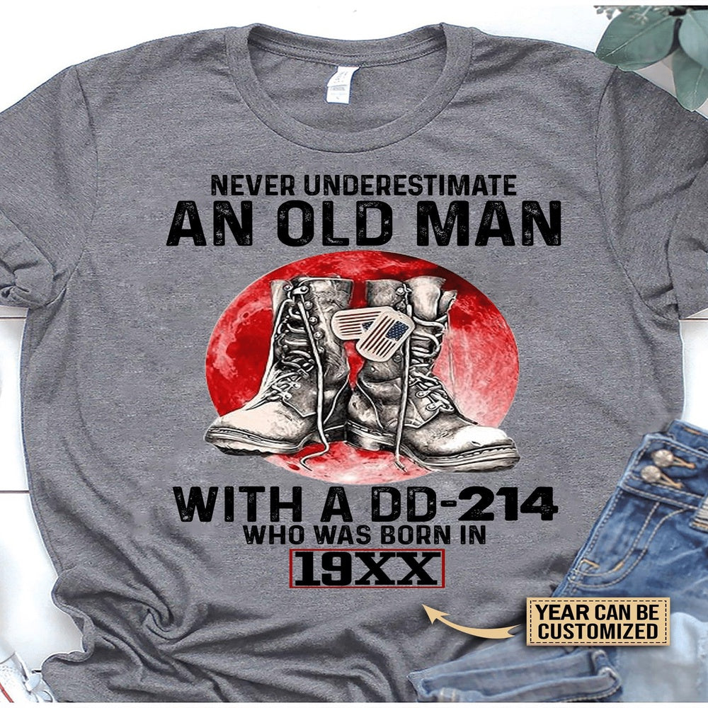 Dd214 Shirt, Birthday Shirt DD-214 Shirt Personalized Veteran Shirt Never Underestimate An Old Man T-Shirt, Veterans Day Shirts