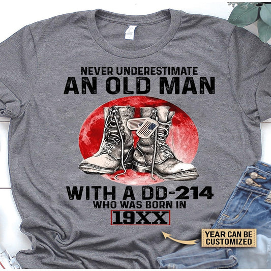 Dd214 Shirt, Birthday Shirt DD-214 Shirt Personalized Veteran Shirt Never Underestimate An Old Man T-Shirt, Veterans Day Shirts