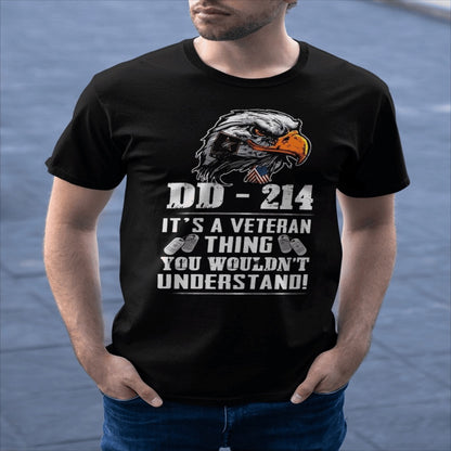 Dd214 Shirt, DD-214 Shirt It's A Veteran Thing You Wouldn't Understand, Veterans Day Shirts