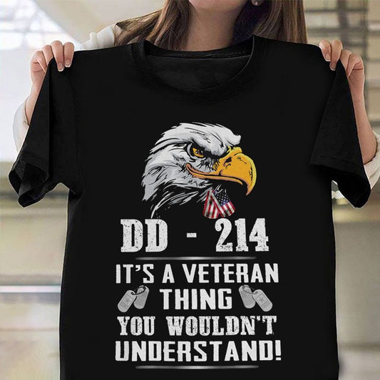 Dd214 Shirt, DD 214 Shirt Dd214Tee Eagle It's A Veteran Thing Patriotic Proud Veteran Day T-Shirt Gift, Veterans Day Shirts