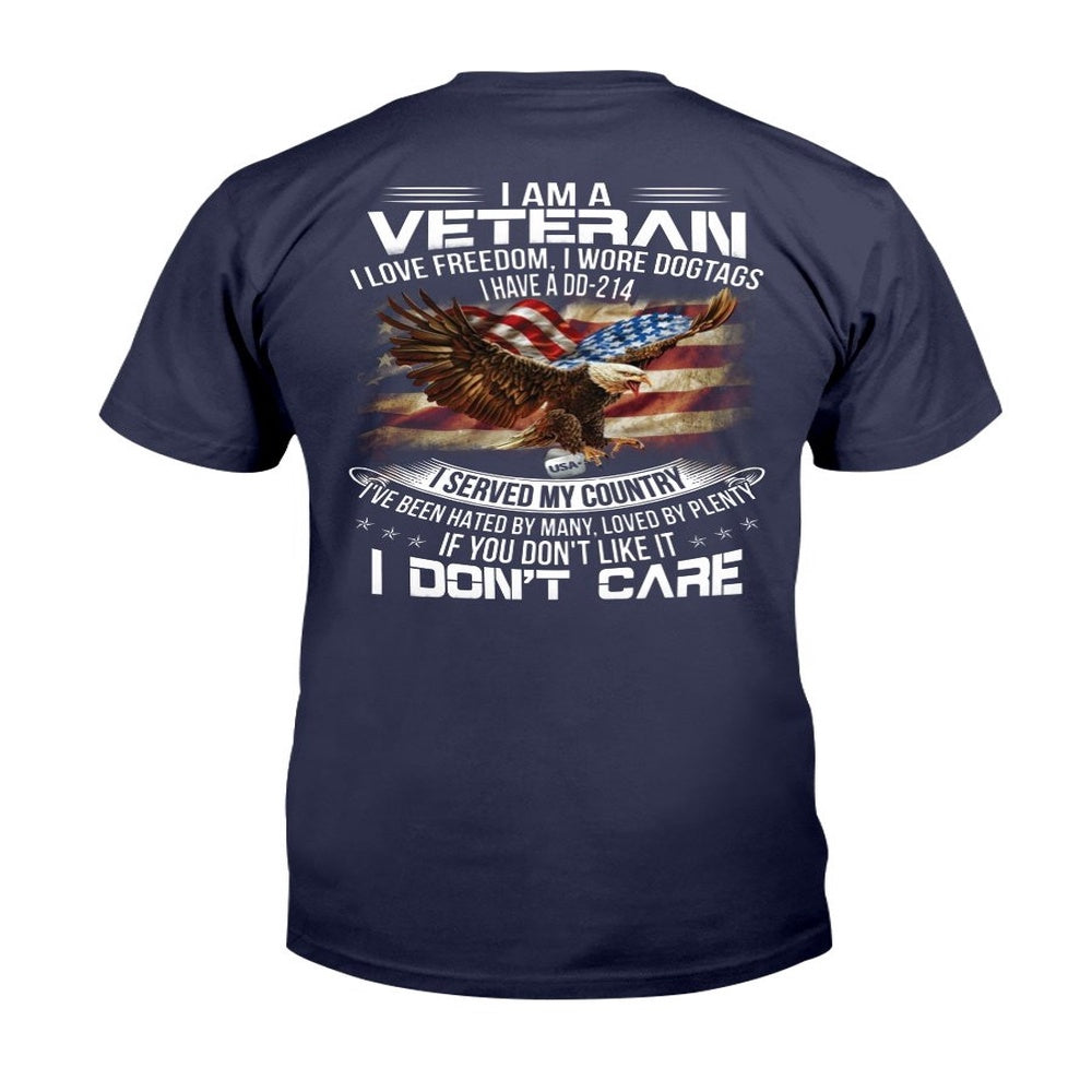 Dd214 Shirt, I Am Veteran I Love Freedom I Wrote Dogtags I Have A DD-214 T-Shirt, Veterans Day Shirts
