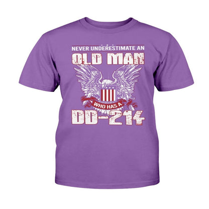 Dd214 Shirt, Never Underestimate An Old Man Who Has A DD-214 T-Shirt, Veterans Day Shirts