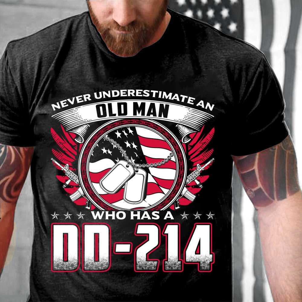 Dd214 Shirt, Never Underestimate An Old Man Who Has A DD-214 Veteran T-Shirt, Veterans Day Shirts