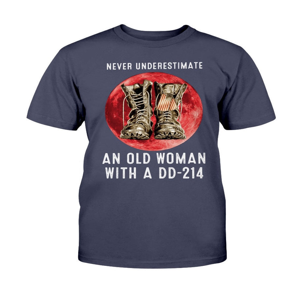 Dd214 Shirt, Never Underestimate An Old Woman With A DD-214 Blood Moon T-Shirt, Veterans Day Shirts