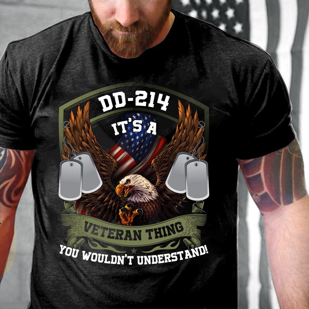 Dd214 Shirt, Patriotic American DD-214 It's A Veteran Thing You Wouldn't Understand Military T-Shirt, Veterans Day Shirts