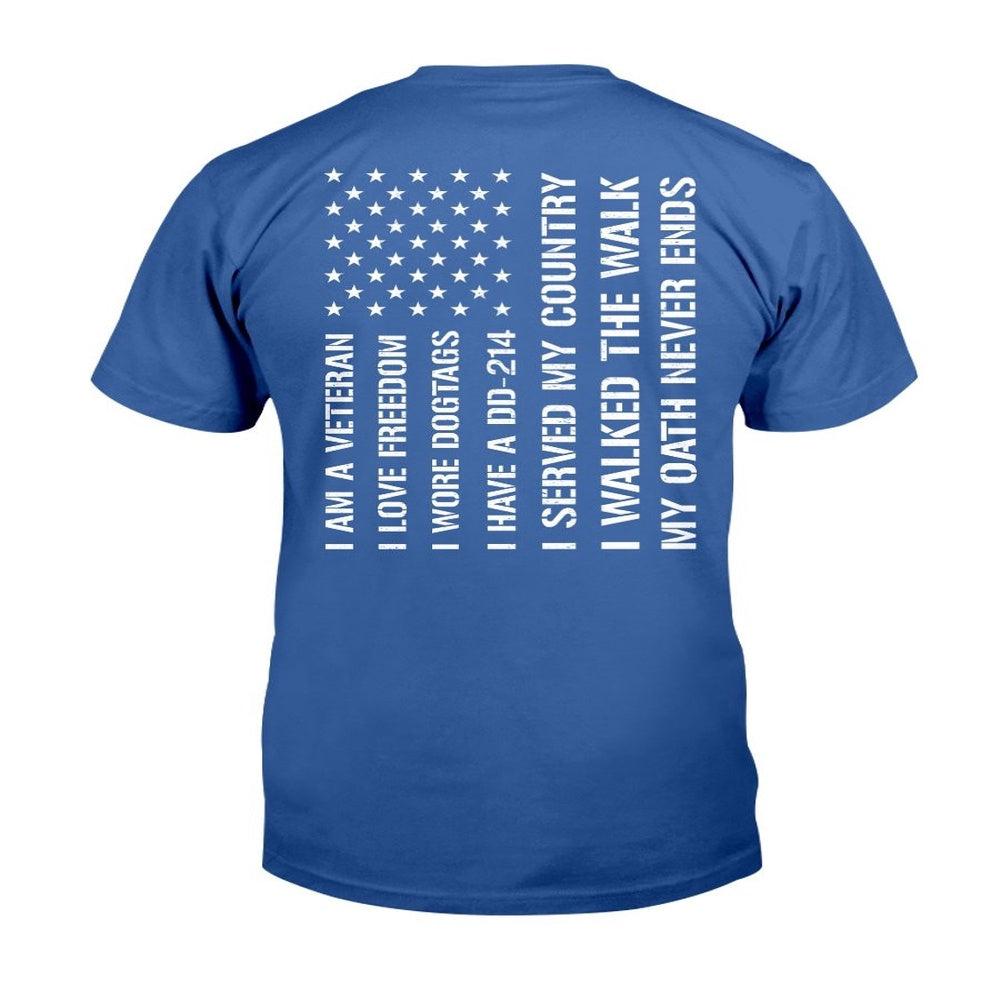 Dd214 Shirt, Veteran Shirt I Am Veteran I Love Freedom I Have A DD-214 T-Shirt, Veterans Day Shirts