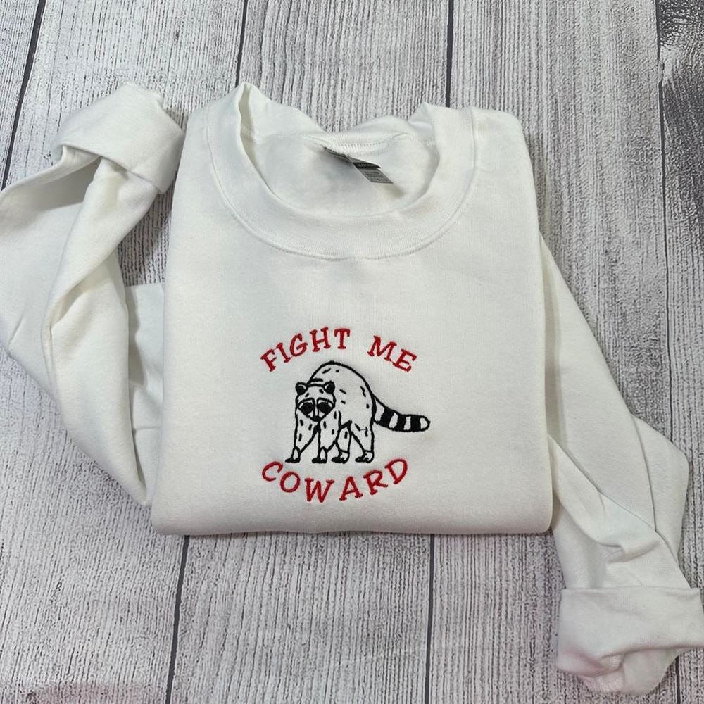 Embroidered Christmas Sweatshirt, Fight Me Coward Raccoon Embroidered Sweatshirt