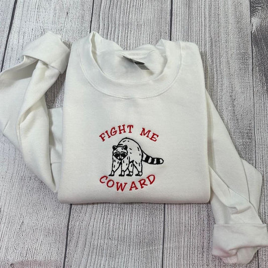 Embroidered Christmas Sweatshirt, Fight Me Coward Raccoon Embroidered Sweatshirt