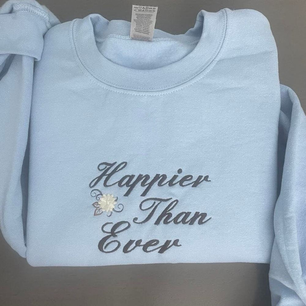 Embroidered Christmas Sweatshirt, Happier Than Ever Embroidered Sweatshirt Happier Than Ever Crewneck