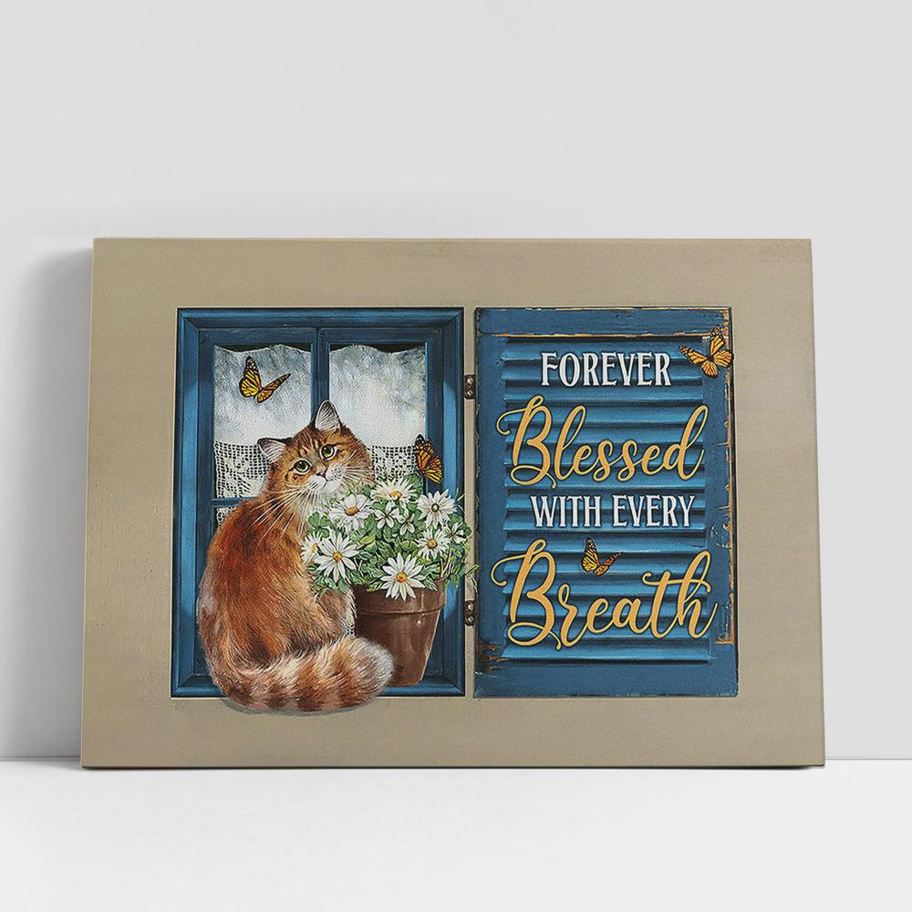 Forever Blessed With Every Breath Brown Cat Daisy Vase Canvas Wall Art, Bible Verse Canvas, Religious Prints