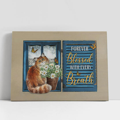 Forever Blessed With Every Breath Brown Cat Daisy Vase Canvas Wall Art, Bible Verse Canvas, Religious Prints