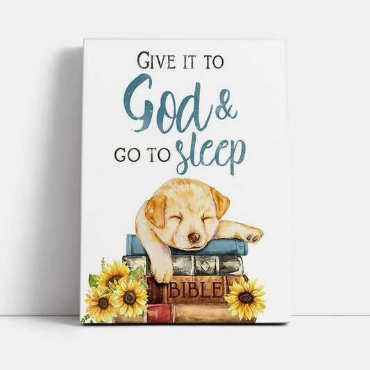 Give It To God And Go To Sleep Canvas Wall Art - Cute Cat Gifts For Women Girls