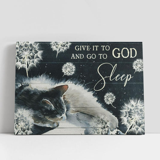 Give It To God And Go To Sleep Cat Dandelion Large Canvas Art, Christian Gifts Wall Art Home Decor, Religious Canvas Prints