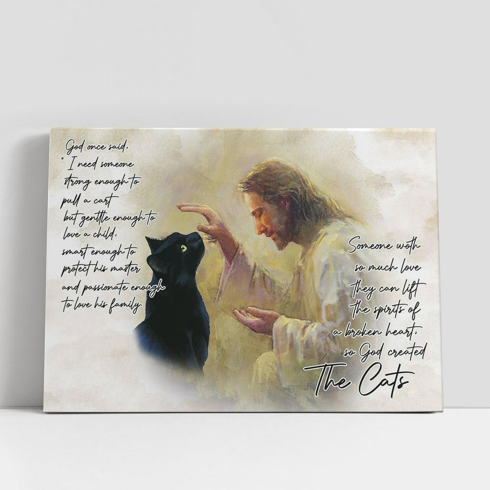 God Once Said The Cat Canvas Wall Art, Christian Gifts Wall Canvas, Scripture Canvas Prints