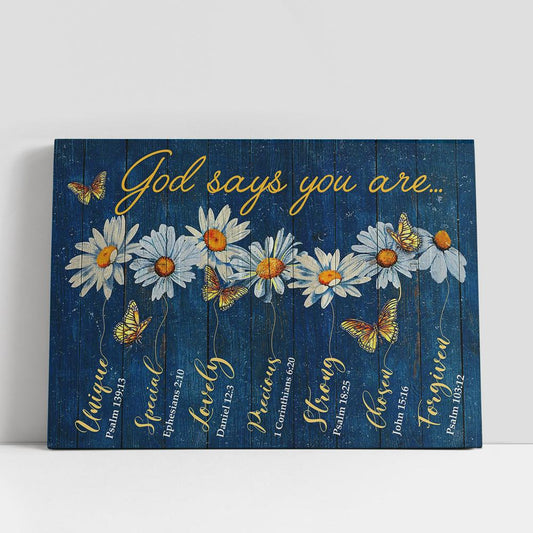 God Says You Are Daisy Canvas Wal Art, Christian Gifts Wall Canvas, Scripture Canvas Prints