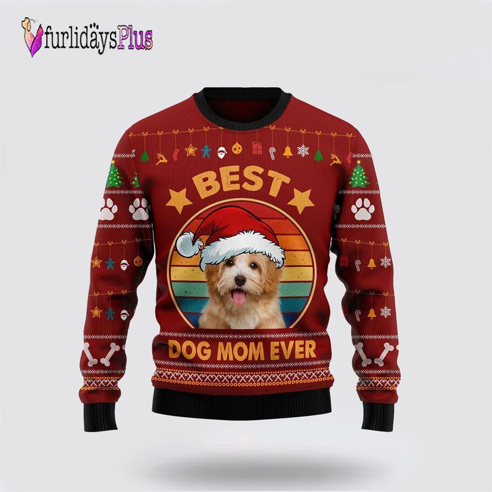 Havanese Best Dog Mom Ever Ugly Christmas Sweater, Dog Lover Christmas Sweater