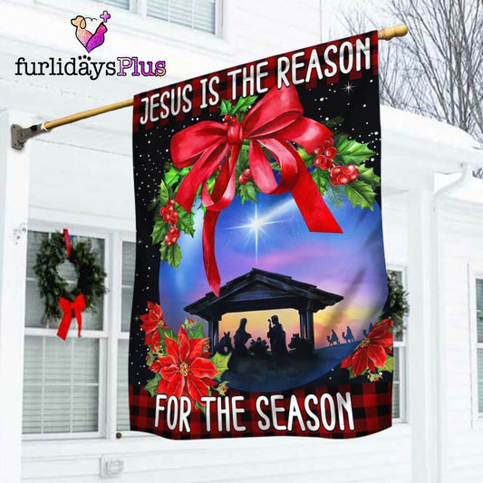 Holy Family, Jesus Is The Reason For The Season Christmas Flag