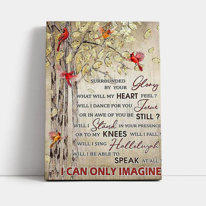 I Can Only Imagine Cardinal Canvas Art - Christian Art - Bible Verse Wall Art - Religious Home Decor