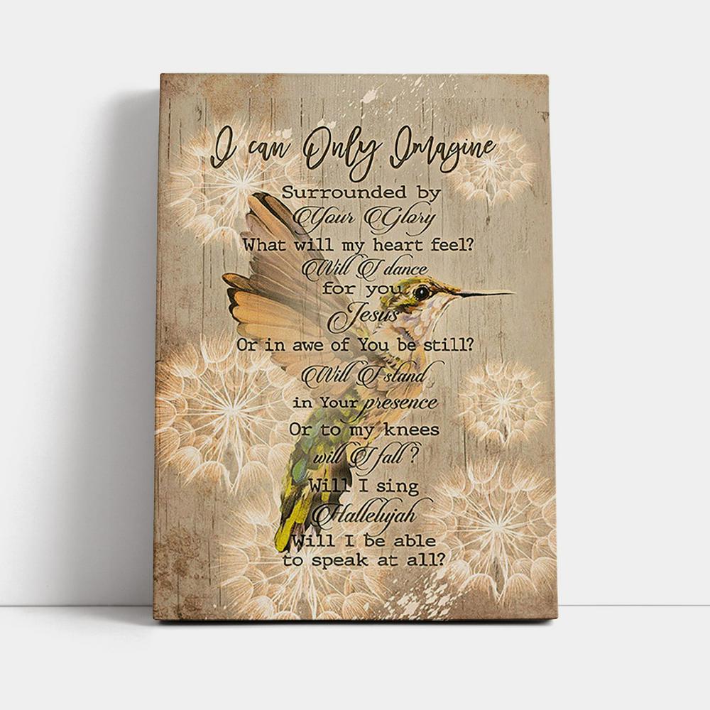 I Can Only Imagine Hummingbird Canvas Art - Bible Verse Wall Art - Christian Inspirational Wall Decor