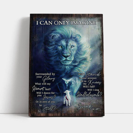 I Can Only Imagine Lion Dove Canvas Wall Art - Bible Verse Canvas Art - Inspirational Art - Christian Home Decor