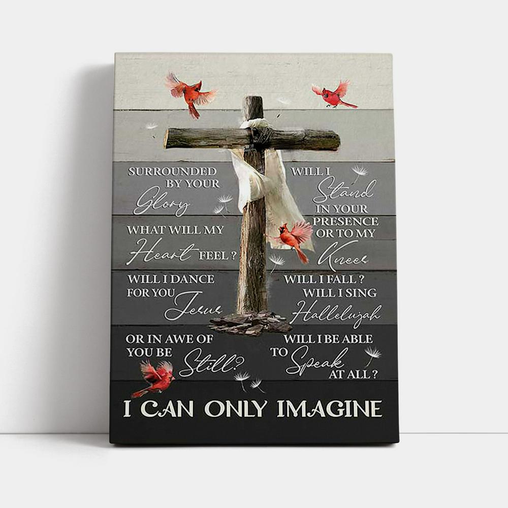 I Can Only Imagine Wooden Cross Cardinal Canvas Art - Bible Verse Wall Art - Christian Inspirational Wall Decor