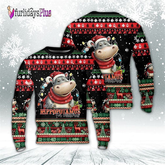 I Want A Hippopotamus For Christmas AOP Ugly Christmas Sweater For Men And Women, Christmas Gift, Christmas Winter Fashion