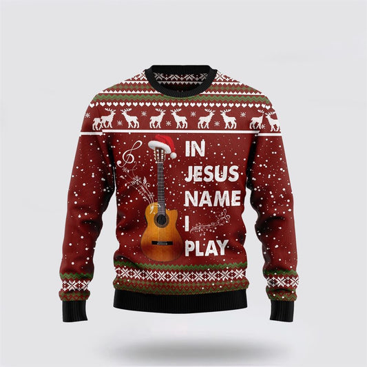 In Jesus Name I Play Guitar Ugly Christmas Sweater, Sweater For Christian