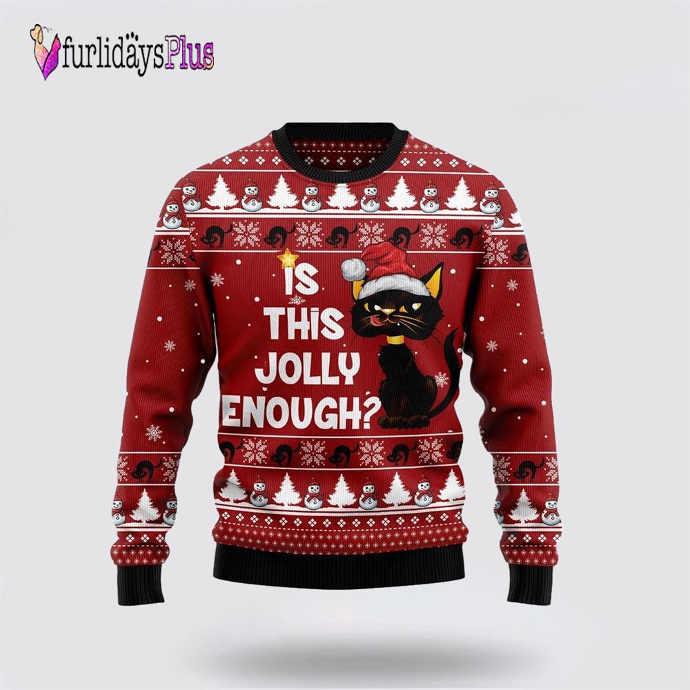 Is This Jolly Enough Black Cat Ugly Christmas Sweater, Cat Lover Christmas Sweater