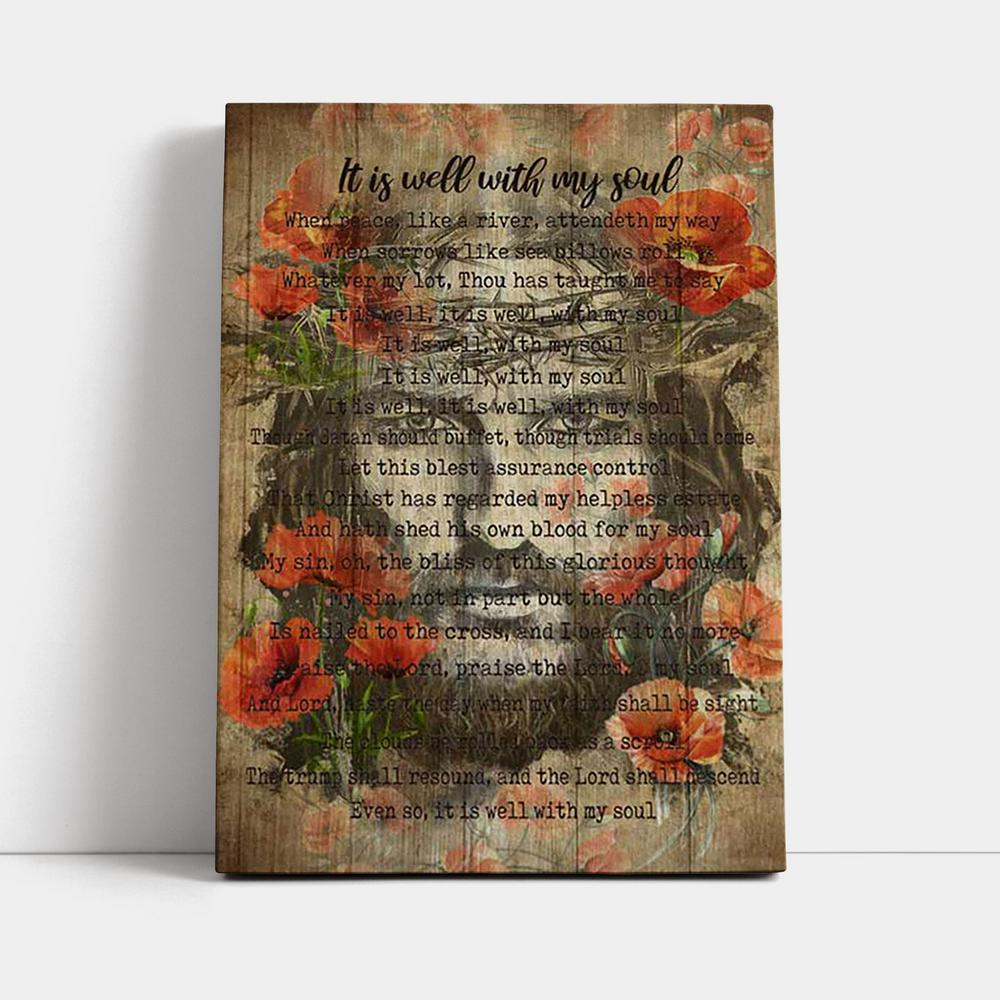 It Is Well With My Soul Old Song Flowers Canvas Wall Art - Christian Canvas Prints - Bible Verse Canvas Art