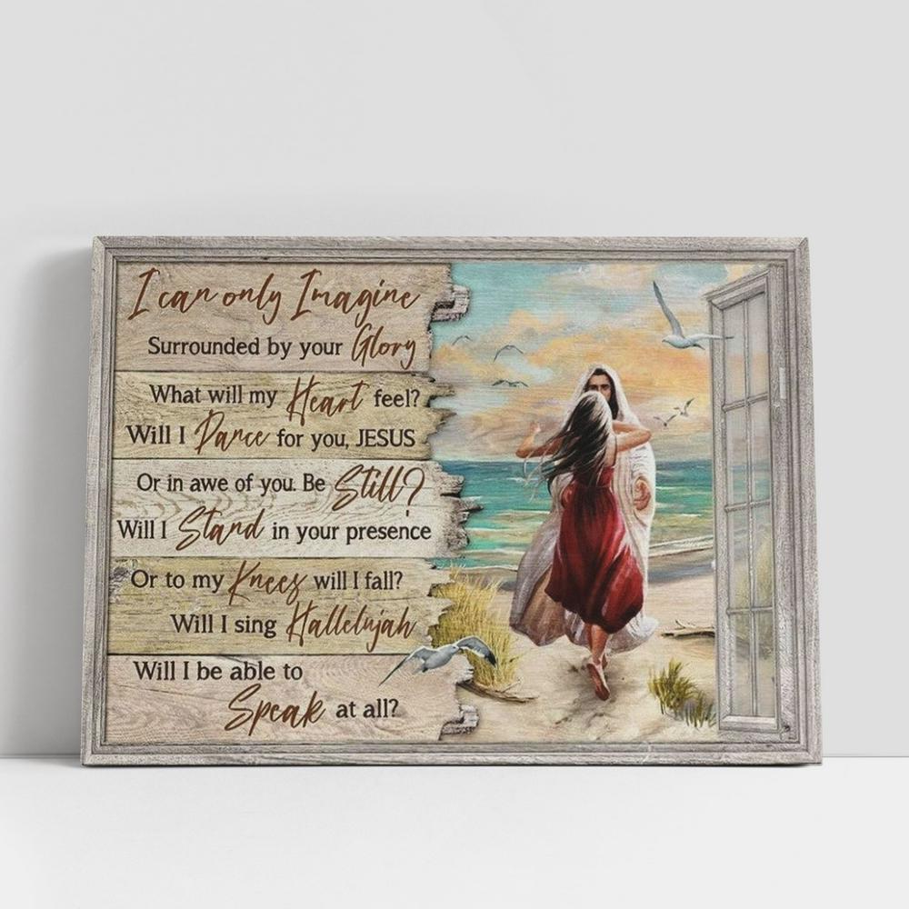 Jesus Beautiful Girl Beach Scene I Can Only Imagine Canvas Poster