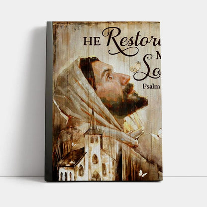 Jesus Church He Restores My Soul Canvas Poster