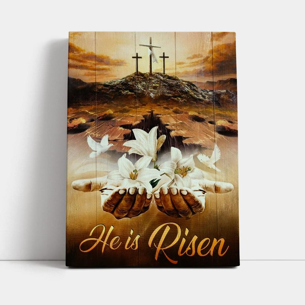 Jesus Hands White Lily Dove Cross He Is Risen Canvas Poster