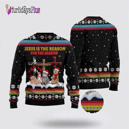 Jesus Is The Reason For The Season Cat Ugly Christmas Sweater, Christian Sweater, God Gift, Gift For Christian, Jesus Winter Fashion