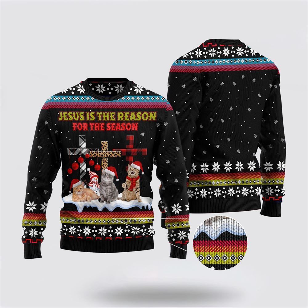 Jesus Is The Reason For The Season Cat Ugly Christmas Sweater, Sweater For Christian