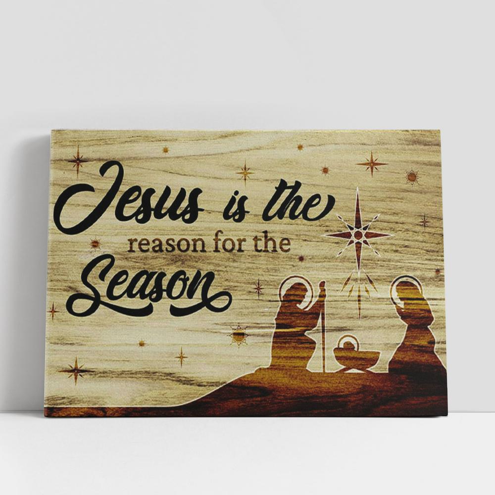 Jesus Is The Reason For The Season, Christian Gifts Christmas Canvas Wall Art Decor, Christian Gifts Wall Decor