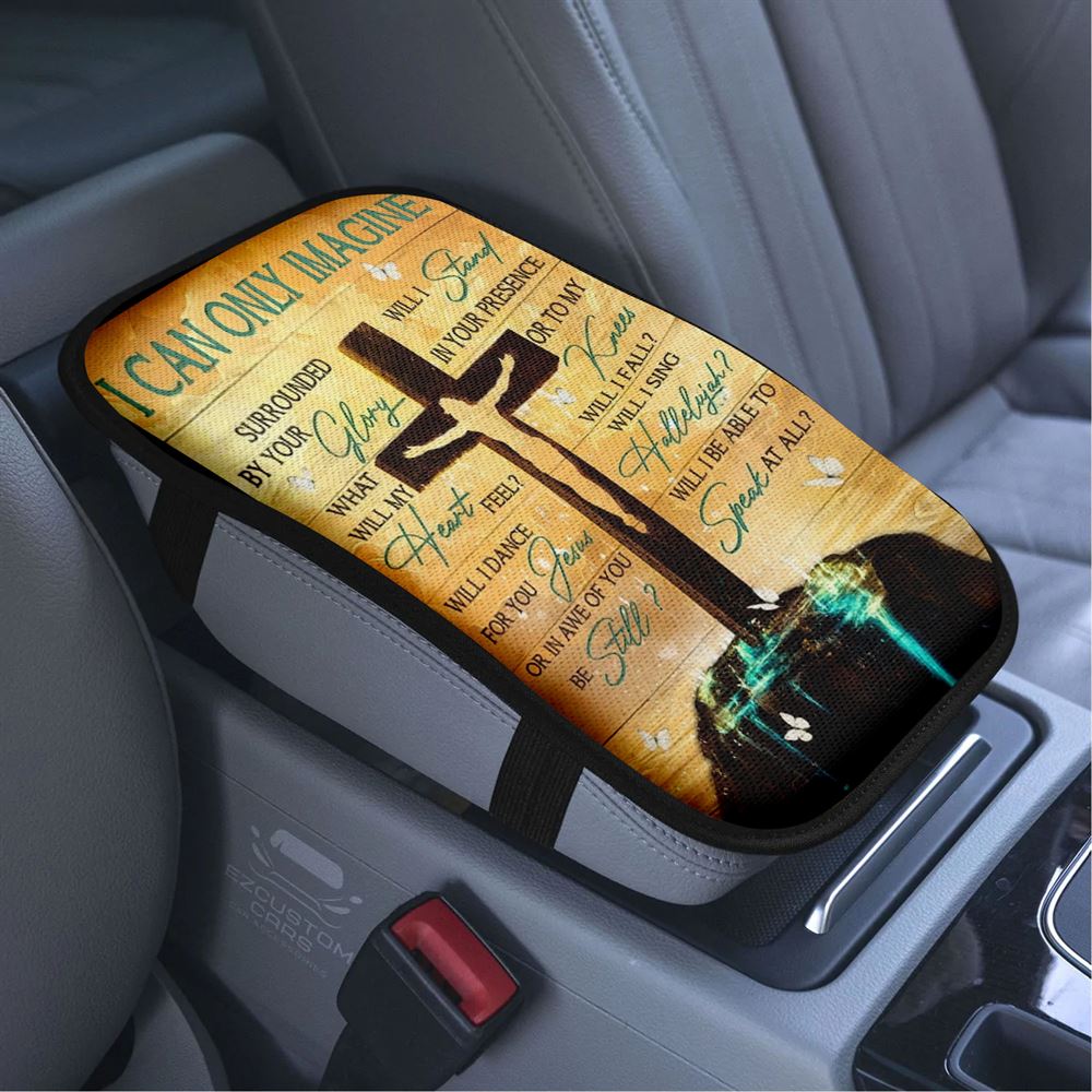 Jesus On The Cross Halo Background I Can Only Imagine Car Center Console Cover, Bible Verse Car Armrest Cover