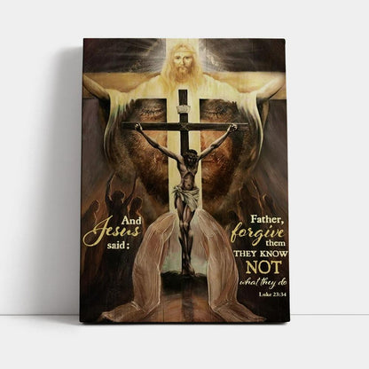 Jesus On The Cross, The World In His Arms, And Jesus Said Canvas Poster