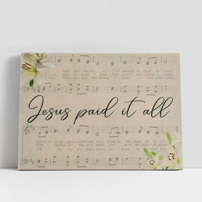 Jesus Paid It All Sheet Music Canvas Wall Art, Christian Gifts Wall Decor