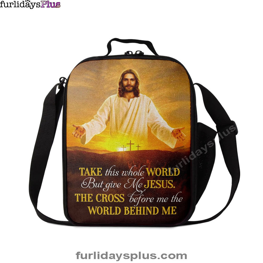 Jesus Photo, Take This Whole World But Give Me Jesus Lunchbag, Bible Verse Lunch Bag, Scripture Lunch Bag