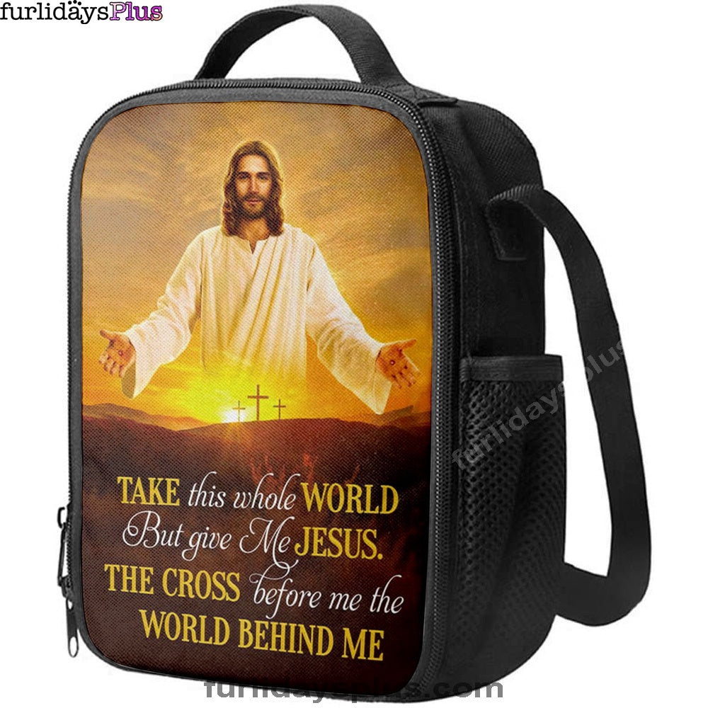 Jesus Photo, Take This Whole World But Give Me Jesus Lunchbag, Bible Verse Lunch Bag, Scripture Lunch Bag
