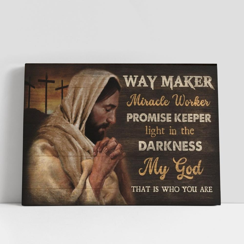 Jesus Praying Way Maker Miracle Worker Canvas Poster