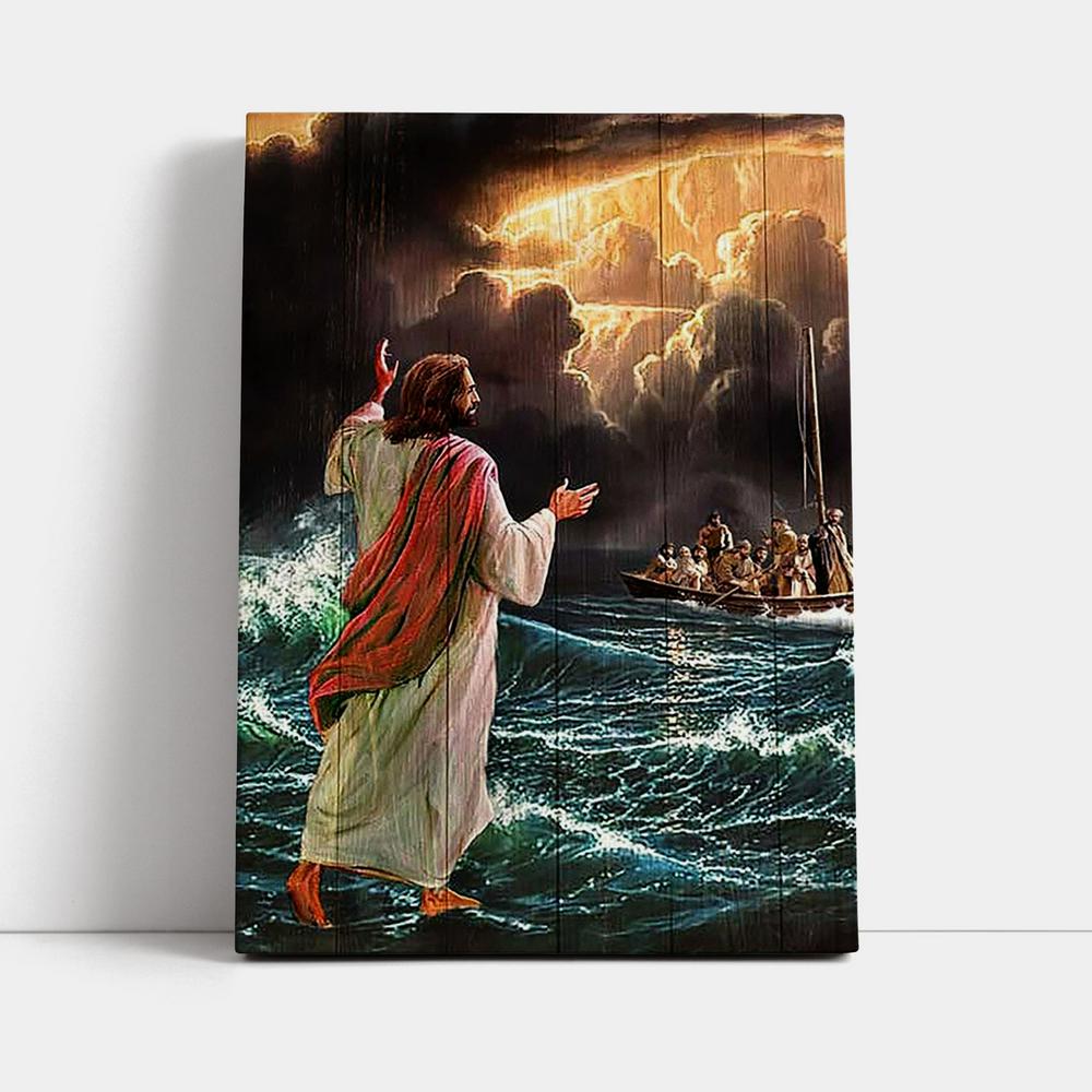 Jesus Walking On Water Canvas Art - Christian Art - Bible Verse Wall Art - Religious Home Decor