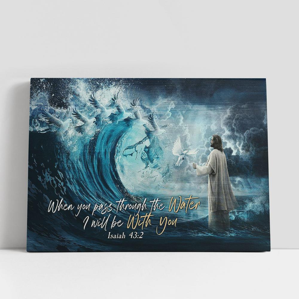 Jesus calms the storm canvas, When you pass through the water Canvas Wall Art, Bible Verse Canvas, Religious Prints