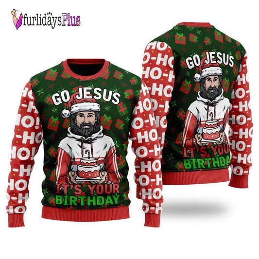 Jesus's Birthday Go Jesus Ugly Christmas Sweater For Men & Women, Christian Sweater, God Gift, Gift For Christian, Jesus Winter Fashion
