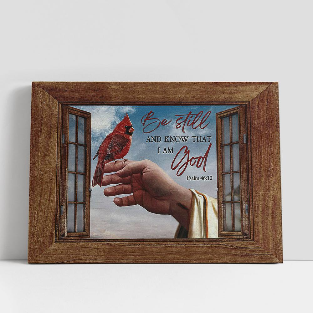 Jesus's Hand Cardinal Be Still And Know That I Am God Wall Art Canvas, Christian Gifts Wall Art, Religious Art