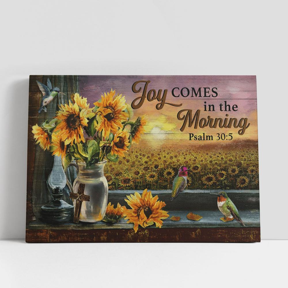 Joy Comes In The Morning Sunflower Hummingbird Large Canvas, Christian Gifts Canvas Prints, Religious Canvas Art